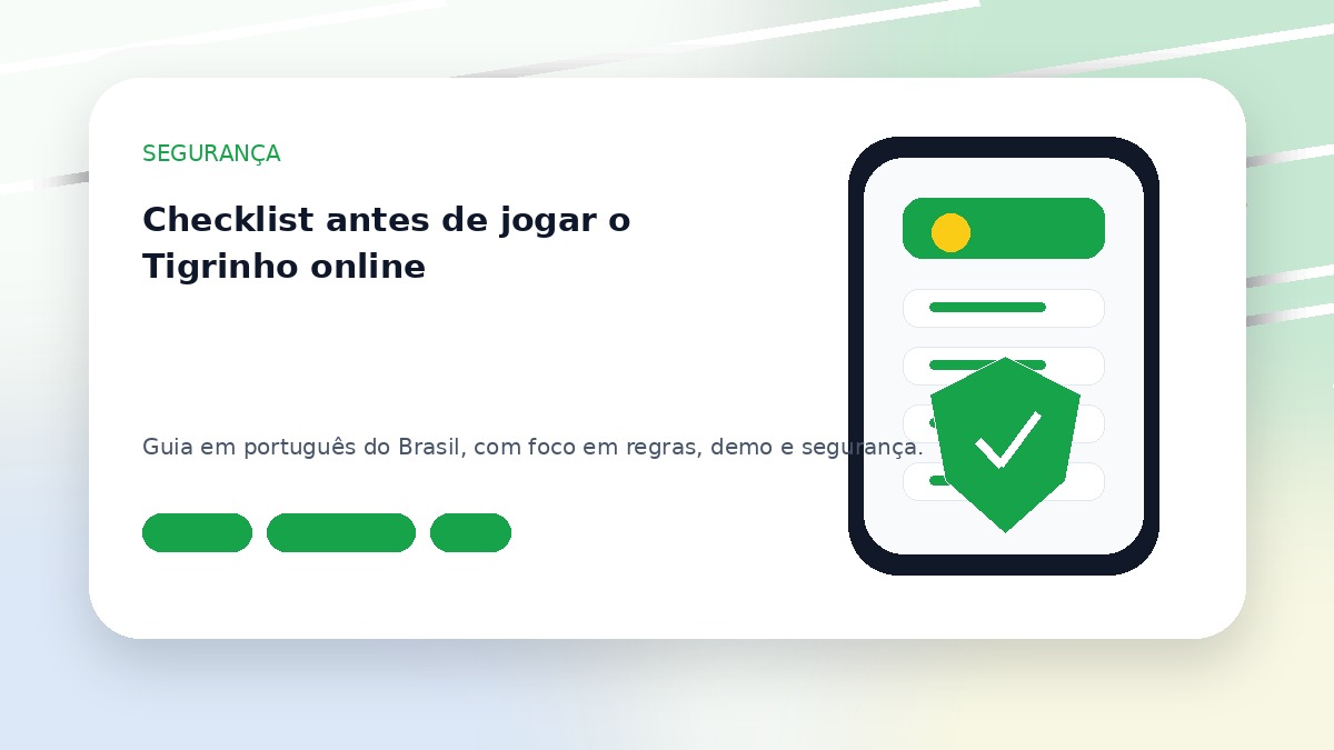 Checklist antes de jogar o Tigrinho online