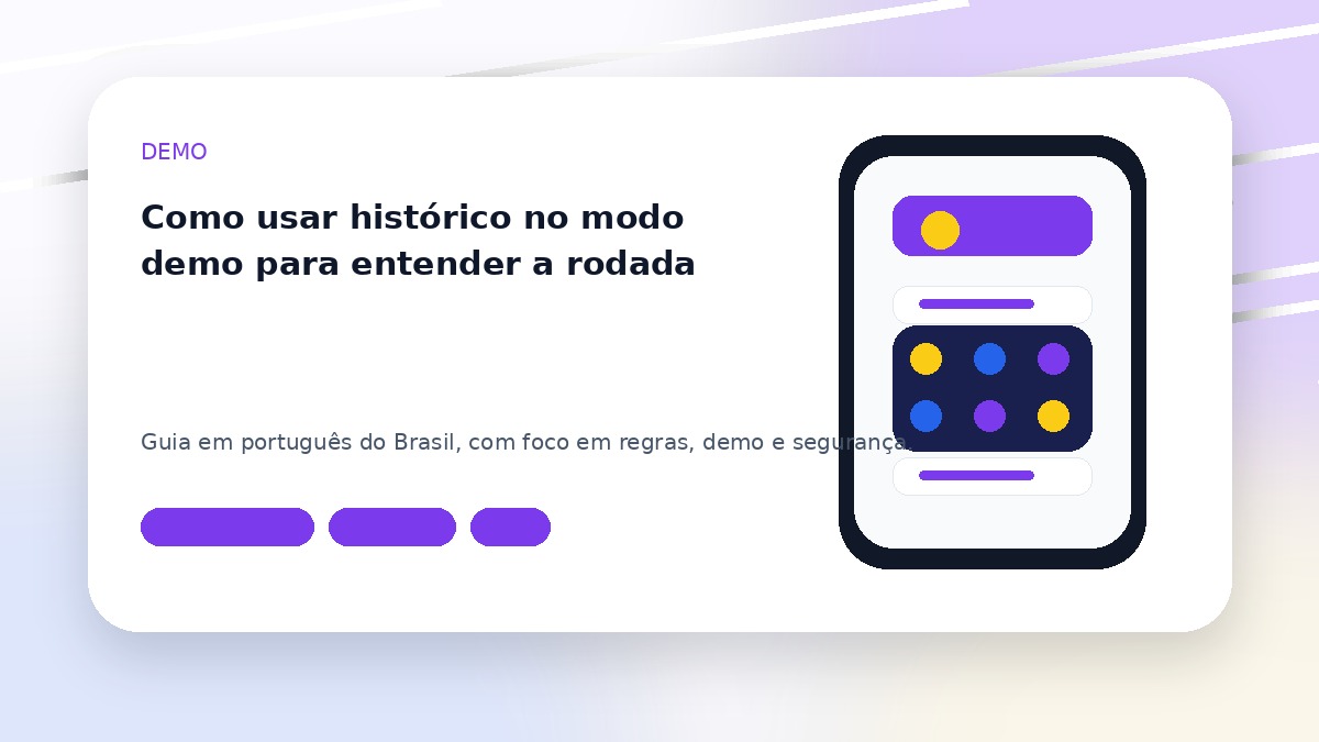 Como usar histórico no modo demo para entender a rodada