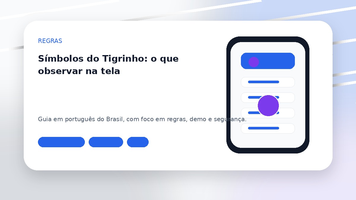 Símbolos do Tigrinho: o que observar na tela