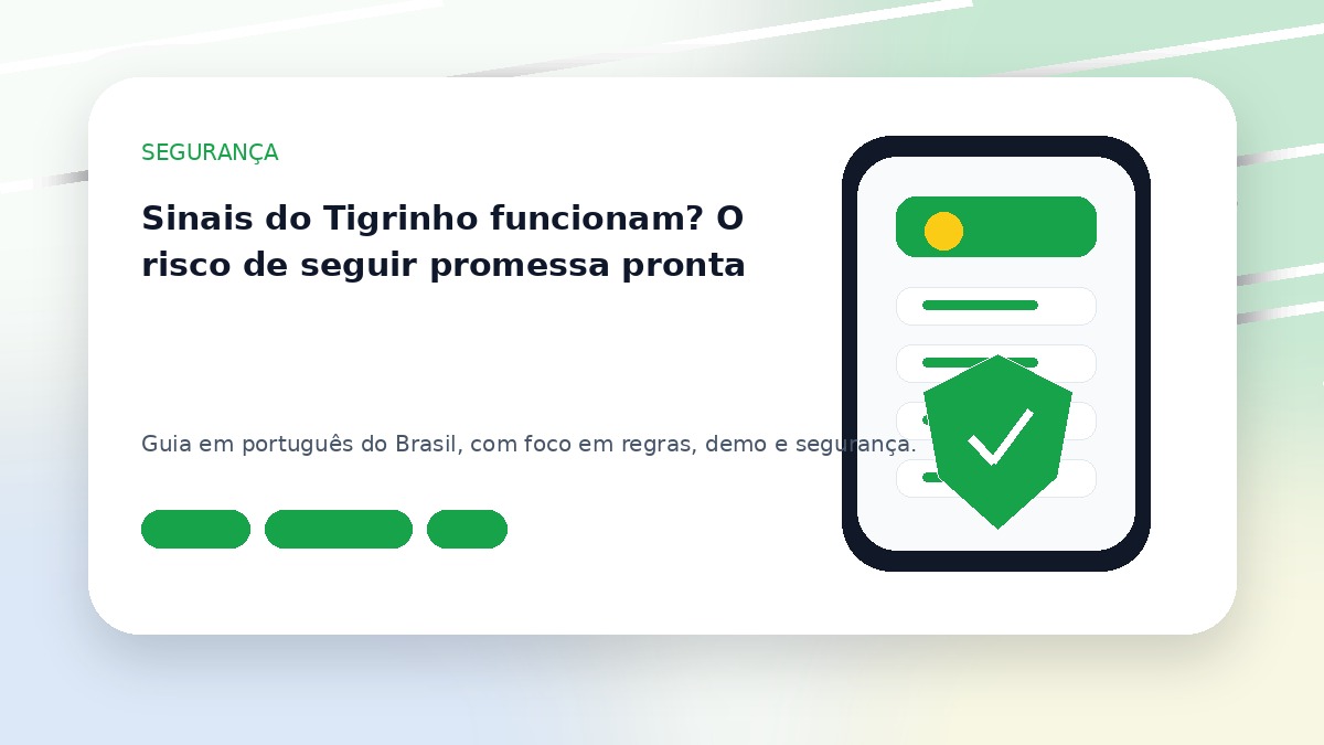 Sinais do Tigrinho funcionam? O risco de seguir promessa pronta